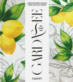 Callwey GmbH Kochbücher Nach Ländern*Zu Gast am Gardasee