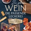 Bassermann, Edition Wein & Getränke-Zu jedem Wein die passende Leckerei