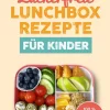 Kinder veggie + GmbH Grillparty & Picknick|Für Babys Und Kinder-Zuckerfreie Lunchbox-Rezepte für Kinder
