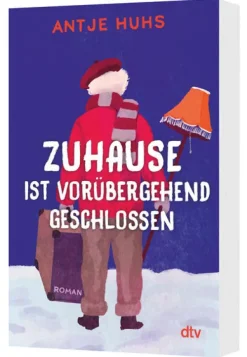 Zuhause ist vorübergehend geschlossen*dtv Verlagsgesellschaft Best