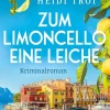 via tolino media Polizeiarbeit & Forensik-Zum Limoncello eine Leiche