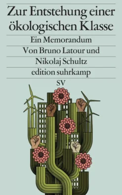 Zur Entstehung einer ökologischen Klasse*Suhrkamp Verlag New