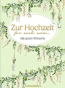 Coppenrath Liebe & Hochzeit|Glück & Wünsche*Zur Hochzeit für euch zwei