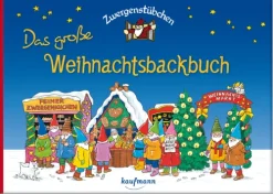 Zwergenstübchen - Das große Weihnachtsbackbuch*Kaufmann Ernst Vlg GmbH Online