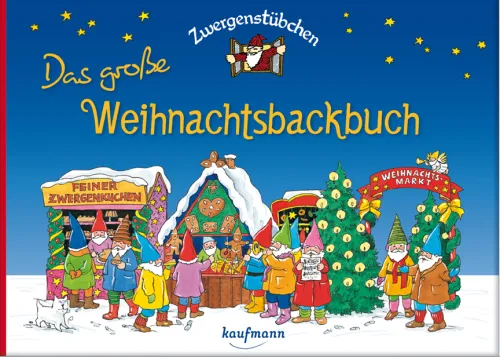 Zwergenstübchen - Das große Weihnachtsbackbuch*Kaufmann Ernst Vlg GmbH Online