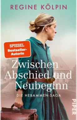 Piper Verlag GmbH Schicksalsromane*Zwischen Abschied und Neubeginn