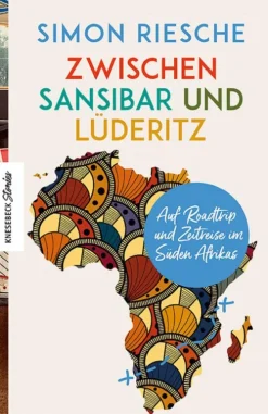 Knesebeck Verlag Reiseberichte-Zwischen Sansibar und Lüderitz
